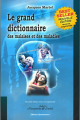 Couverture Le grand dictionnaire des malaises et des maladies  Editions Quintessence (Eveil & Conscience) 2007