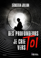 Couverture Des profondeurs je crie vers toi Editions Evidence (Thriller) 2021