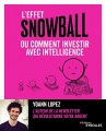 Couverture L'effet snowball, ou comment investir avec intelligence Editions Eyrolles 2022