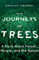 Couverture The Journeys of Trees: A Story about Forests, People, and the Future Editions W. W. Norton & Company 2020