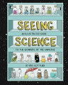 Couverture Seeing Science: An Illustrated Guide to the Wonders of the Universe Editions Chronicle Books 2018