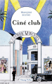 Couverture Ciné club Editions Champ Vallon (Détours) 2022