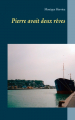 Couverture Pierre avait deux rêves Editions Autoédité 2022