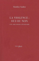 Couverture La violence : oui ou non : Une discussion nécessaire Editions Fario 2014