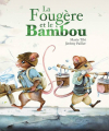 Couverture La fougère et le bambou  Editions L'École des loisirs (Kaléidoscope) 2022