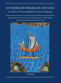 Couverture Le voyage de Magellan (1519-1522) La relation d'Antonio Pigafetta et autres témoignages Editions Chandeigne 2007
