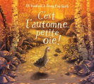 Couverture C'est l'automne, petite oie !  Editions Gallimard  (Jeunesse) 2022