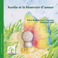 Couverture Aurèle et le réservoir d'amour Editions Hêtre / Hêtre Myriadis (Tendres mousses) 2021