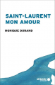 Couverture Saint-Laurent mon amour Editions Mémoire d'encrier 2017