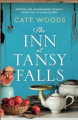 Couverture The Inn at Tansy Falls: Gripping and heart-warming women\'s fiction full of family secrets Editions Bookouture 2021