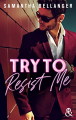 Couverture Try to Resist Me  Editions Harlequin 2022