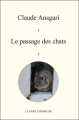 Couverture Le passage des chats Editions La Part Commune 2011