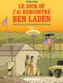 Couverture Le jour où j'ai rencontré Ben Laden, tome 2 : Détenus 161 et 325 à Guantanamo Editions Delcourt (Encrages) 2022