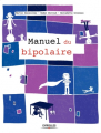 Couverture Manuel du bipolaire Editions Eyrolles 2017