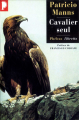 Couverture Cavalier seul Editions Phebus (Libretto) 1999