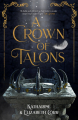 Couverture A Throne of Swans, book 2: A Crown of Talons Editions Hot Key Books 2021