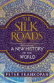 Couverture Les routes de la soie : L'histoire du coeur du monde Editions Bloomsbury 2016
