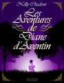 Couverture Les aventures de Diane d'Aventin, intégrale Editions Les Moutons électriques (Fiction spécial) 2020