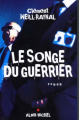 Couverture Le songe du guerrier Editions Albin Michel 2006