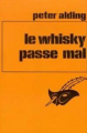 Couverture Le whisky passe mal Editions Librairie des  Champs-Elysées  (Le masque) 1974