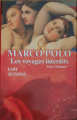 Couverture Marco Polo, les voyages interdits, tome 1 : Vers l'Orient Editions France Loisirs 2009