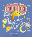 Couverture Glouton, tome 7 : Au pays des contes Editions Gründ 2022