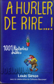 Couverture A hurler de rire 1001 histoires droles Editions France Loisirs 1990