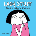 Couverture Lady Stuff: Secrets to Being a Woman Editions Andrews McMeel Publishing 2017