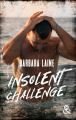 Couverture Insolent Challenge Editions Harlequin (&H) 2022