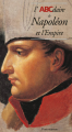 Couverture l'ABCdaire de Napoléon et de l'Empire Editions Flammarion (Les ABCdaires) 1999
