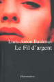 Couverture Le fil d'argent Editions Flammarion 2001