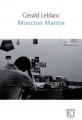Couverture Moncton Mantra Editions Prise de parole 2012