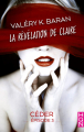 Couverture La révélation de Claire, tome 3 : Céder Editions Harlequin (HQN) 2018