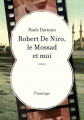 Couverture Robert de Niro, le Mossad et moi  Editions de l'Antilope 2022