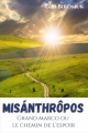 Couverture Misànthrôpos : Grand Marco ou le chemin de l'espoir. Editions Autoédité 2022