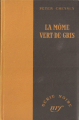 Couverture La môme vert-de-gris Editions Gallimard  (Série noire) 1945