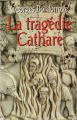 Couverture La tragédie Cathare Editions France Loisirs 1992