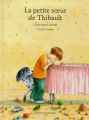 Couverture La petite soeur de Thibault Editions Nord-Sud (Jeunesse) 1999