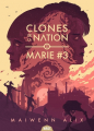 Couverture Clones de la nation, tome 1 : Marie #3 Editions Mnémos (Naos) 2022