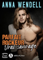 Couverture Parfait rockeur : Vrai sauvage Editions Addictives (Luv) 2022