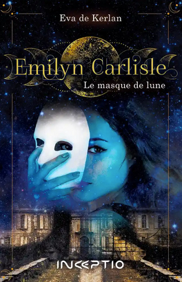 Couverture Emilyn Carlisle : Le masque de lune