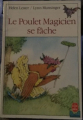 Couverture Le Poulet Magicien se fâche Editions Le Livre de Poche (Cadou) 1991