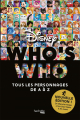 Couverture Disney Who's Who : Tous les personnages de A à Z Editions Hachette (Heroes) 2020