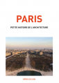 Couverture Paris : Petite histoire de l’architecture Editions InterEditions 2022