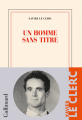 Couverture Un homme sans titre Editions Gallimard  (Blanche) 2022