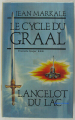 Couverture Le Cycle du Graal, tome 3 : Lancelot du Lac Editions Le Grand Livre du Mois 1993