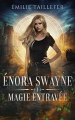 Couverture Énora Swayne, tome 1 : Magie entravée Editions Autoédité 2022