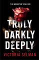 Couverture Truly, Darkly, Deeply Editions Quercus 2022