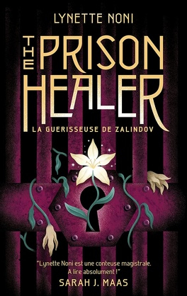 Couverture The Prison Healer, tome 1 : La guérisseuse de Zalindov