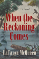 Couverture When the Reckoning Comes Editions HarperCollins (Perennial) 2021